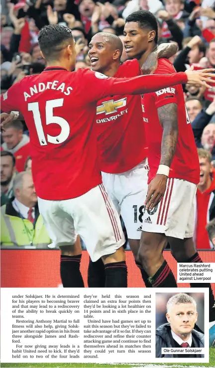  ??  ?? Marcus Rashford celebrates putting United ahead against Liverpool
Ole Gunnar Solskjaer