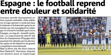  ?? (Photo EPA/Max PPP) ?? Minute de silence et recueillem­ent hier pour le match entre Leganes et Alaves.