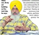  ??  ?? Hardeep Singh, a staffer of the library from 1984, says it was safe till June 6, but material had been taken out. Army set building on fire next day, he says.