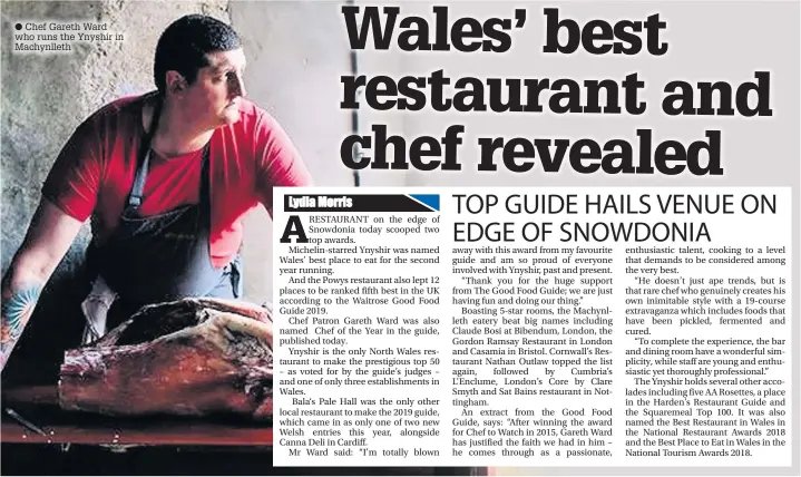  ??  ?? ● Chef Gareth Ward who runs the Ynyshir in Machynllet­h