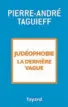  ??  ?? « Judéophobi­e, la dernière vague », de Pierre-André Taguieff, Fayard, 300 p., 19 €.