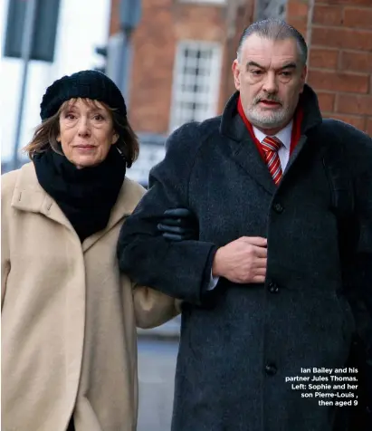  ??  ?? Ian Bailey and his partner Jules Thomas. Left: Sophie and her son Pierre-Louis , then aged 9