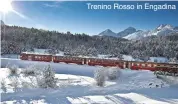  ??  ?? Trenino Rosso in Engadina