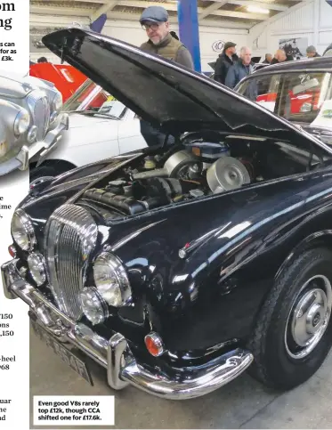  ??  ?? Projects can be had for as little as £3k. Even good V8s rarely top £12k, though CCA shifted one for £17.6k. fdsfdsfds