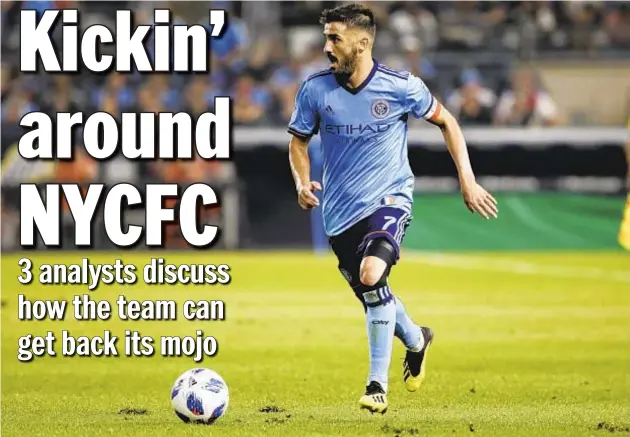  ?? PHOTO BY AP ?? After a fast start David Villa and NYCFC have stumbled a bit, but they stil might be a team that can make noise in the playoffs.