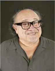  ??  ?? DANNY DeVITO sees an “effort ... to make the show about something.”