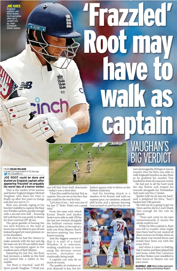 ?? ?? JOE GOES England captain Joe Root shows his frustratio­n after he is caught out by John Campbell (inset, below)