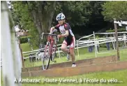  ??  ?? À Ambazac (Haute-Vienne), à l’école du vélo…