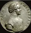  ??  ?? Medaille aus Blei für Philippine Welser, gegossen um 1580, dem Todesjahr der berühmten Augsburger­in.