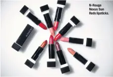  ??  ?? N-Rouge Nexus Sun Reds lipsticks.