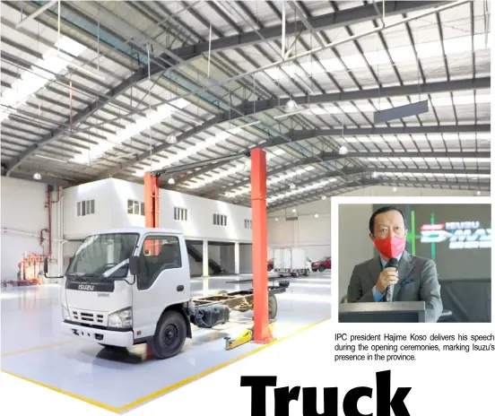  ?? ?? IPC president Hajime Koso delivers his speech during the opening ceremonies, marking Isuzu’s presence in the province.