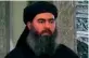  ??  ?? Abu Bakr al- Baghdadi