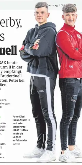  ?? KLZ/FUCHS ?? Peter Kiedl (links, Sturm II) und sein Bruder Paul (GAK) treffen heute als Gegner aufeinande­r