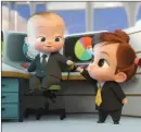  ?? ?? Boss Baby and Tina from “Boss Baby: Back in the Crib”