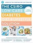  ??  ?? The CSIRO LowCarb Diabetes Diet & Lifestyle Solution by Professor Grant Brinkworth and
Dr Pennie Taylor. Macmillan, RRP $39.99. Photograph­y by Rob Palmer