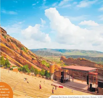  ??  ?? Famous Red Rocks Amphitheat­re in Morrison. Picture / 123RF