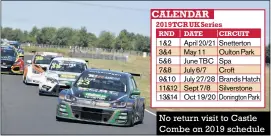  ??  ?? No return visit to Castle Combe on 2019 schedule