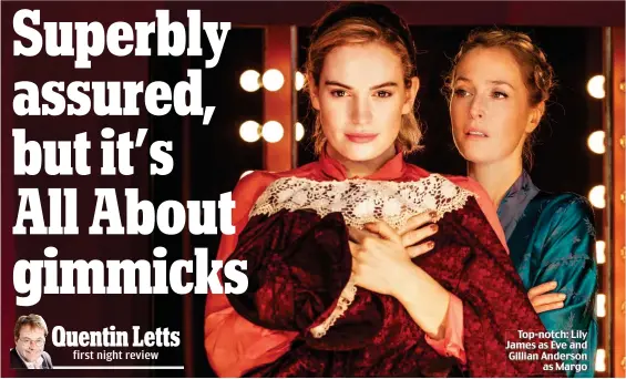  ??  ?? Top-notch: Lily James as Eve and Gillian Anderson as Margo