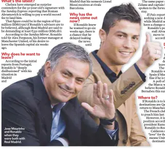  ??  ?? Jose Mourinho and Ronaldo when they were both with Real Madrid.