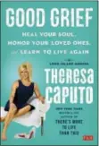  ?? ATRIA VIA AP ?? This image released by Atria shows, “Good Grief: Heal Your Soul, Honor Your Loved Ones, and Learn to Live Again,” by Theresa Caputo.