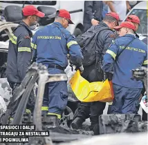  ??  ?? spasioci i dalje tragaju za nestalima i poginulima