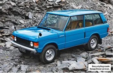  ?? ?? Boxy styling made Range Rover an icon.