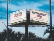  ?? Allen Eyestone, Tribune News Service ?? Competing opinions clash on these billboards in West Palm Beach, Fla., last month.