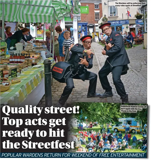  ?? ?? The Wardens will be enforcing their crazy rules again at Streetfest
Ashbourne festival rounds off once again with the free Picnic in the Park