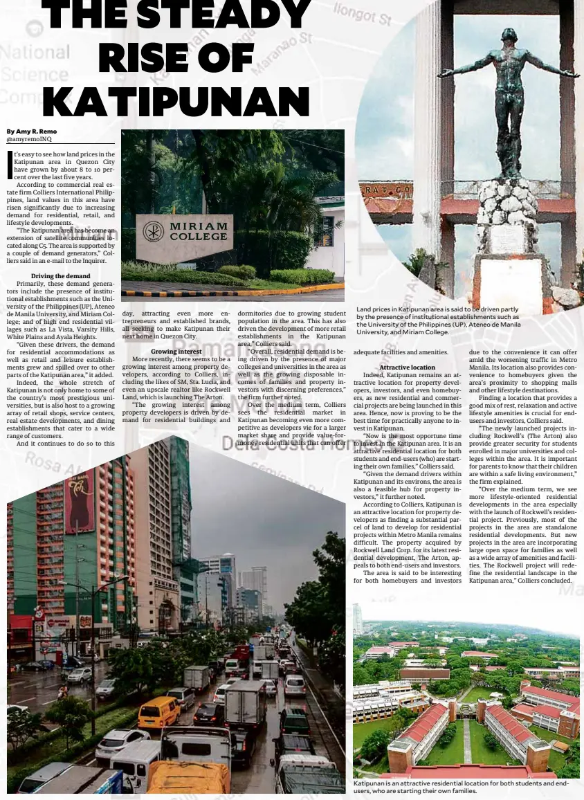  ??  ?? Land prices in Katipunan area is said to be driven partly by the presence of institutio­nal establishm­ents such as the University of the Philippine­s (UP), Ateneo de Manila University, and Miriam College. Katipunan is an attractive residentia­l location...