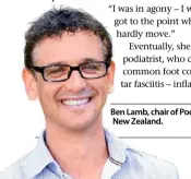  ??  ?? Ben Lamb, chair of Podiatry New Zealand.