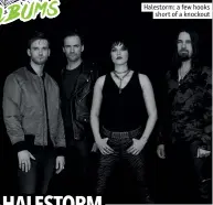  ??  ?? Halestorm: a few hooks
short of a knockout