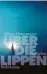  ?? Suhrkamp, 95 S., 22 ¤ ?? Albert Ostermaier: Über die Lippen