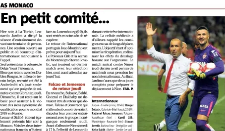  ??  ?? Internatio­naux Subasic affronte ce soir la Turquie avec la sélection croate. Il devrait retourner à Monaco dès mercredi.