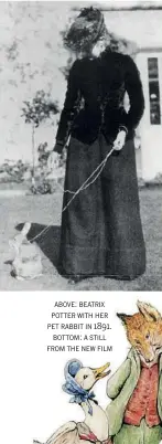  ??  ?? above: beatrix potter with her pet rabbit in 1891. bottom: a still from the new film