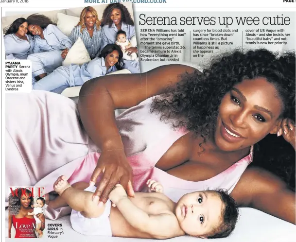  ??  ?? PYJAMA PARTY Serena with Alexis Olympia, mum Oracene and sisters Isha, Venus and Lyndrea COVERS GIRLS In February’s Vogue