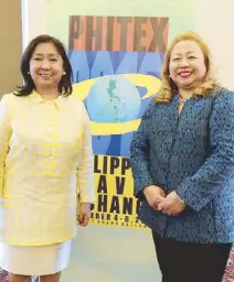  ??  ?? PHITEX deputy secretary general Susana del Mundo and Tourism Promotions Board Deputy COO for internatio­nal promotions Maricon BascoEbron.