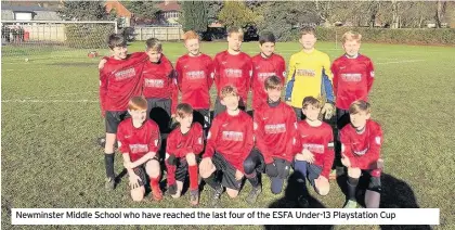  ??  ?? Newminster Middle School who have reached the last four of the ESFA Under-13 Playstatio­n Cup