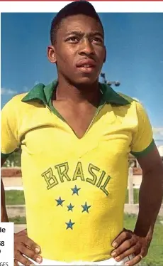  ?? GETTY IMAGES ?? Classic: Pele in Brazil’s yellow 1958 World Cup shirt