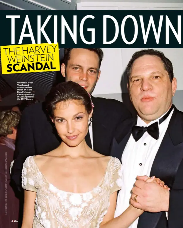  ??  ?? Weinstein, Vince Vaughn and Ashley Judd on March 24 at the Dom Perignon Champagne Party in Los Angeles for the 1997 Oscars.