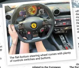  ??  ?? plenty comes with steering wheel flat-bottom
The and buttons. controls switches of