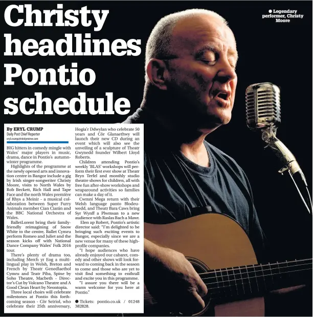  ??  ?? ● Legendary performer, Christy Moore