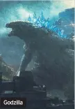  ??  ?? Godzilla