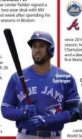  ??  ?? George Springer