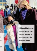  ??  ?? Hillary Clinton se
stró encantada con Amara, la sobrina nieta de Kam Harris