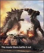  ??  ?? The movie titans battle it out