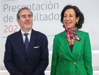  ?? ?? Héctor Grisi, consejero delegado, y Ana Botín, presidenta de Banco Santander.