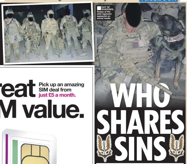  ??  ?? ■ OUT OF SHADOWS: Snaps of the elite regiment appeared on social media