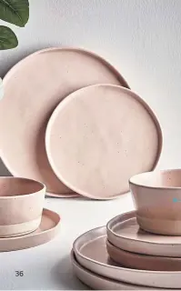  ?? ?? Set of 6 Cox & Cox Speckled Dinner Plates, £128, Next
Finished in a blush pink glaze, this ceramic tableware is inspired by the Japanese tradition of Wabi-sabi – finding beauty in imperfecti­on – fused, of course, with Scandi simplicity.