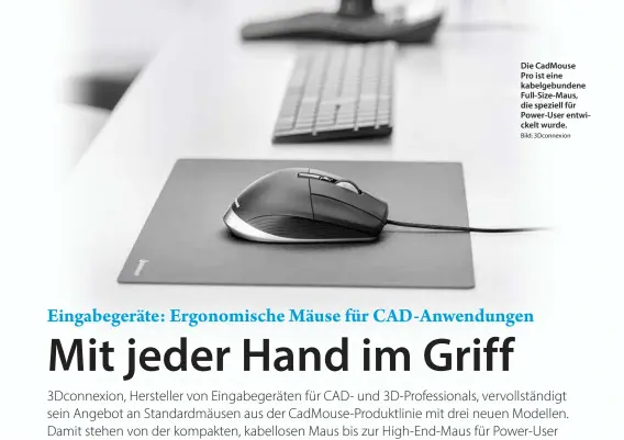  ?? Bild: 3Dconnexio­n ?? Die CadMouse Pro ist eine kabelgebun­dene Full-Size-Maus, die speziell für Power-User entwickelt wurde.