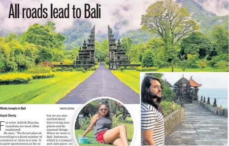  ??  ?? Ashish Sharma (above) admits that he and his wife Archana T Sharma (left) are diehard travellers at heart.